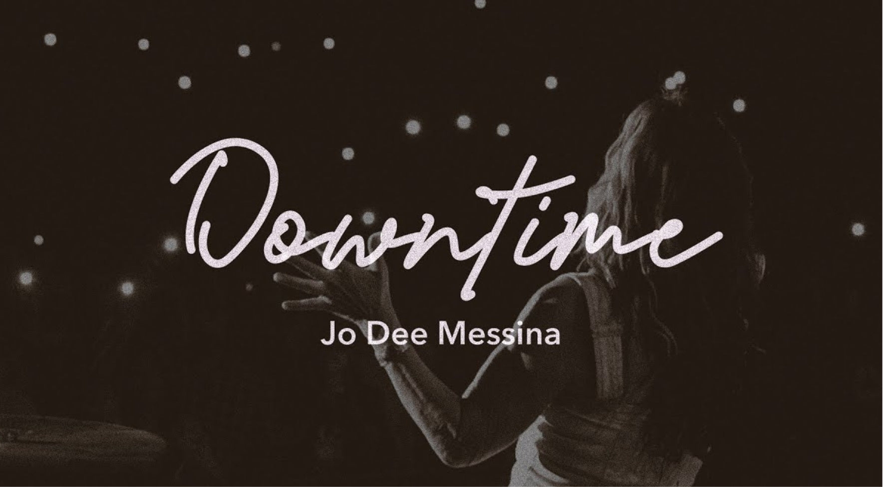 Load video: Jo Dee Messina "Downtime" lyric video